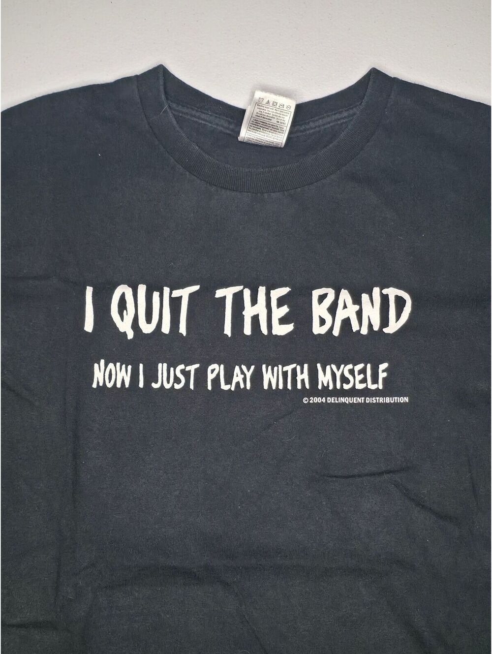 2004 Freak Tee I Quit The Band Now I Just Play With Myself